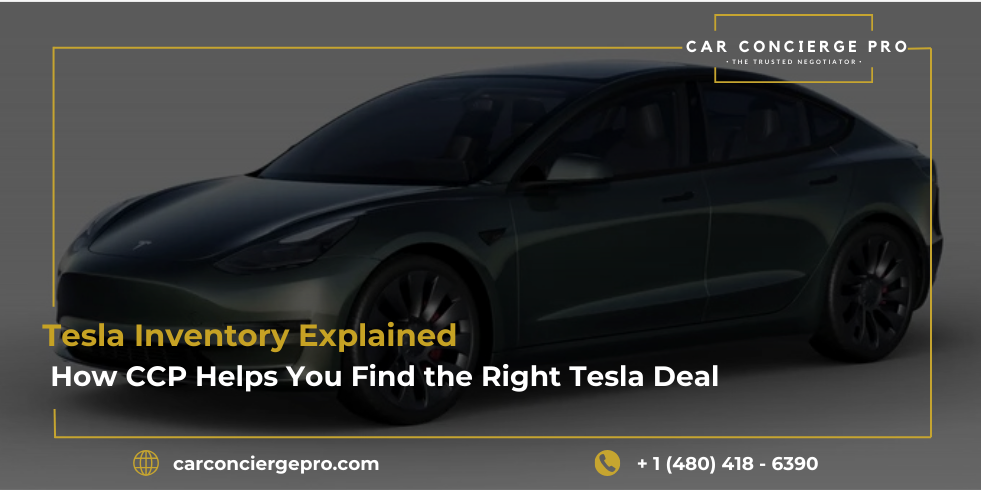 Blog 195 Tesla Inventory Explained: How CCP Helps You Find the Right Tesla Deal